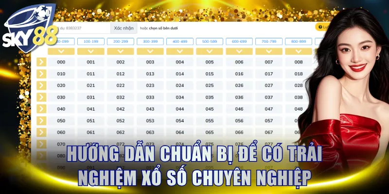 Hướng dẫn chuẩn bị để có trải nghiệm xổ số chuyên nghiệp