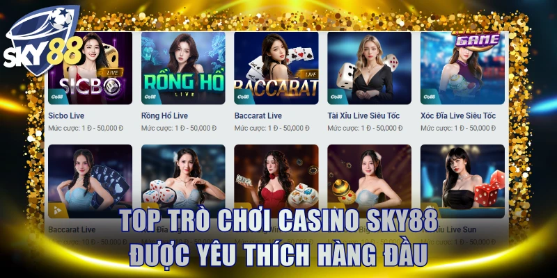 Top trò chơi casino SKY88 được yêu thích hàng đầu